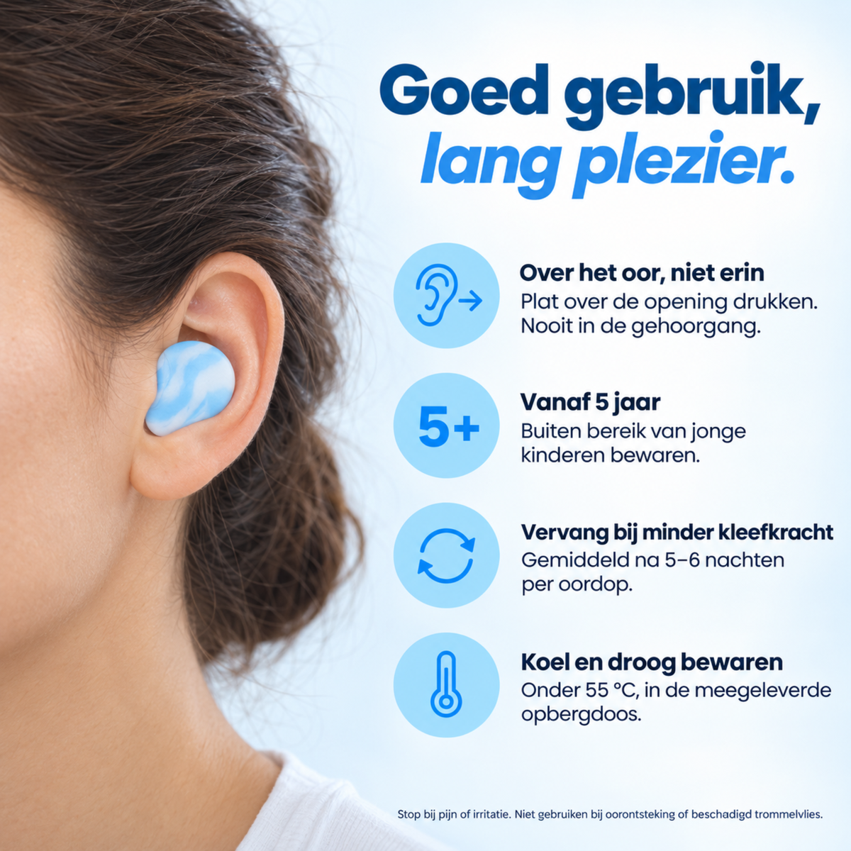 Goed gebruik PurelyGoods oordoppen: over het oor, vanaf 5 jaar, vervangen en koel bewaren