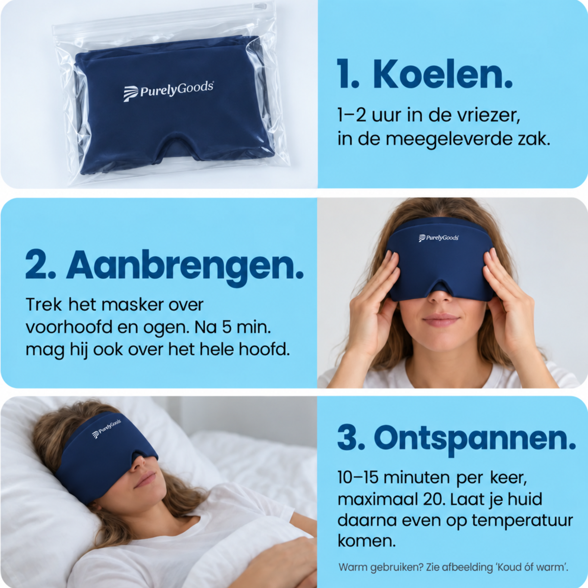 Gebruik PurelyGoods migraine masker in 3 stappen: koelen, aanbrengen over ogen, 10–15 minuten ontspannen